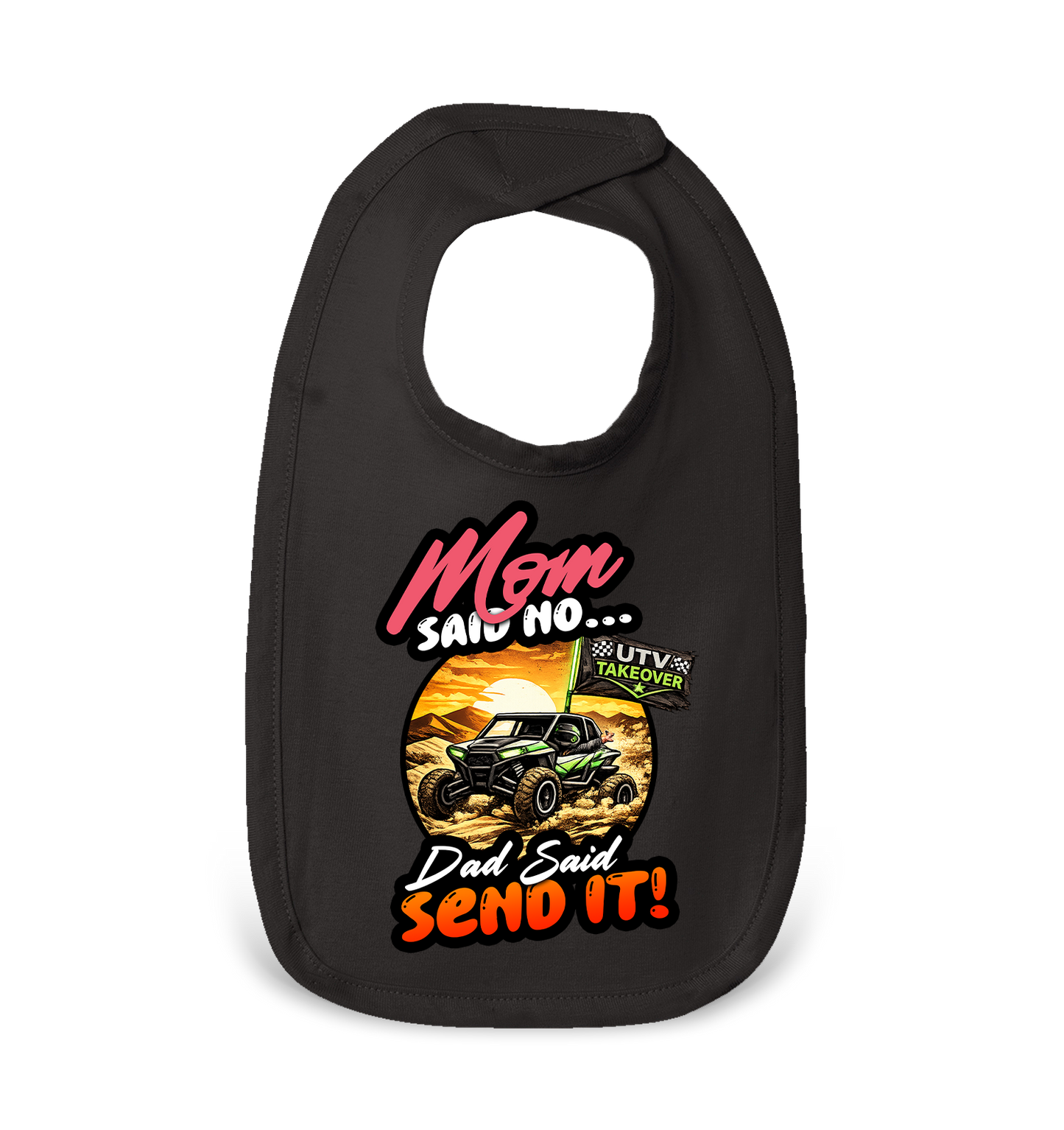 Mom Said No - Baby Bib