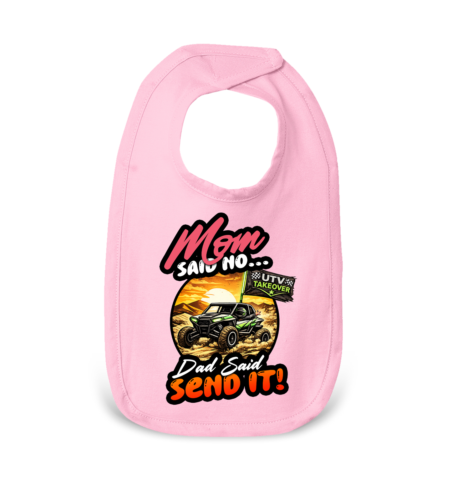 Mom Said No - Baby Bib