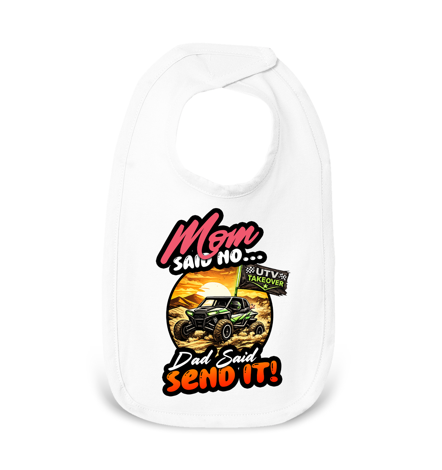 Mom Said No - Baby Bib