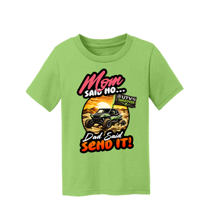 Mom Said No - Toddler T-Shirt