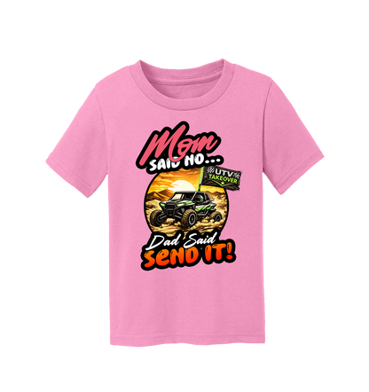 Mom Said No - Toddler T-Shirt