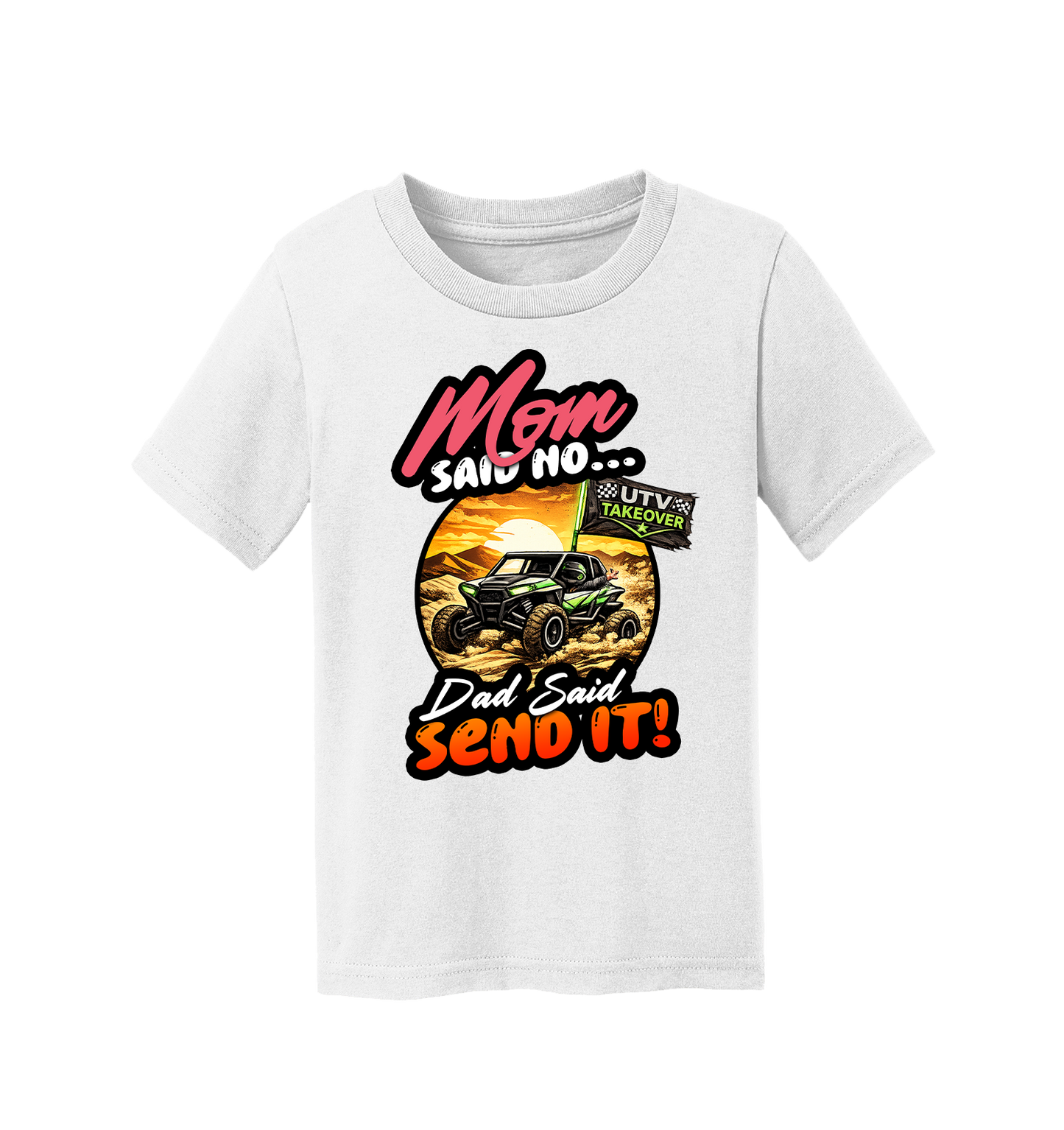 Mom Said No - Toddler T-Shirt